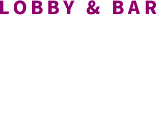 LOBBY & BAR